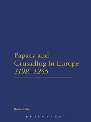 cover image of The Papacy and Crusading in Europe, 1198-1245
